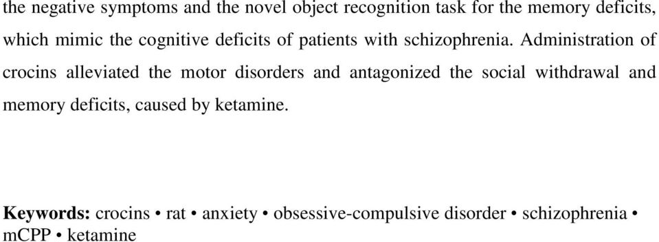 Administration of crocins alleviated the motor disorders and antagonized the social