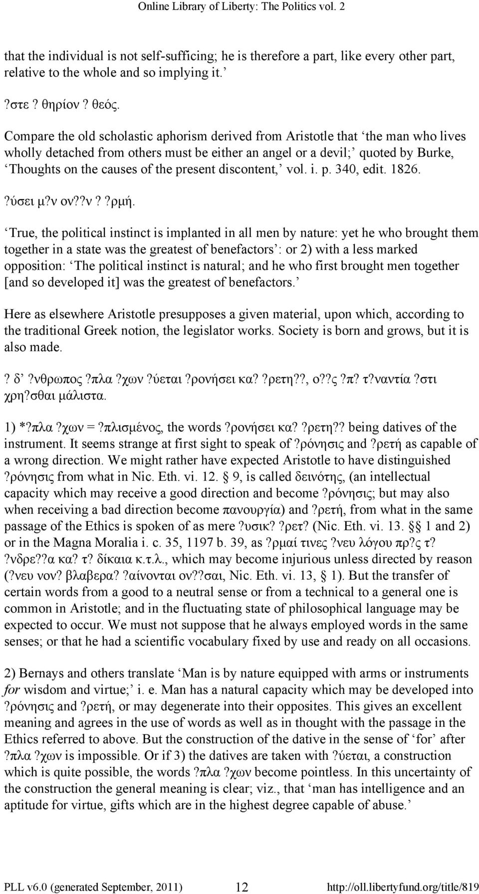 present discontent, vol. i. p. 340, edit. 1826.?ύσει μ?ν ον??ν??ρμή.