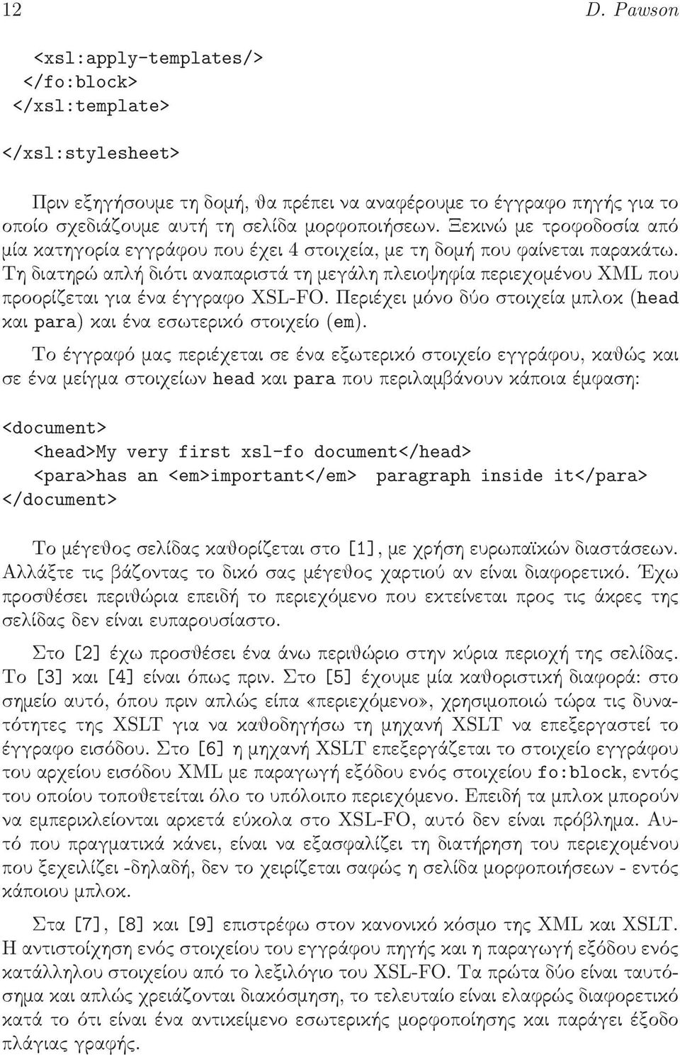 Περιέχειµόνοδύοστοιχείαµπ οκ(head και para) και ένα εσωτερικό στοιχείο(em).