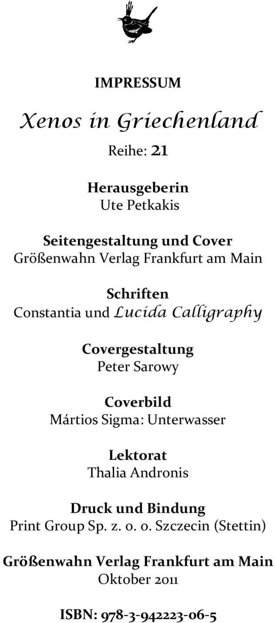Peter Sarowy Coverbild Mártios Sigma: Unterwasser Lektorat Thalia Andronis Druck und Bindung Print