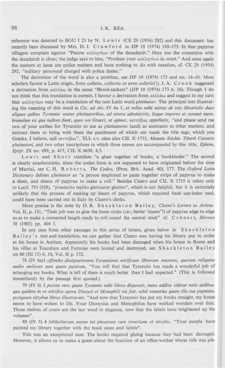 " And once again the matters at issue are police matters and have nothing to do with taxation, cf. CE 29 (1954) 292, "military personnel charged with police duties.