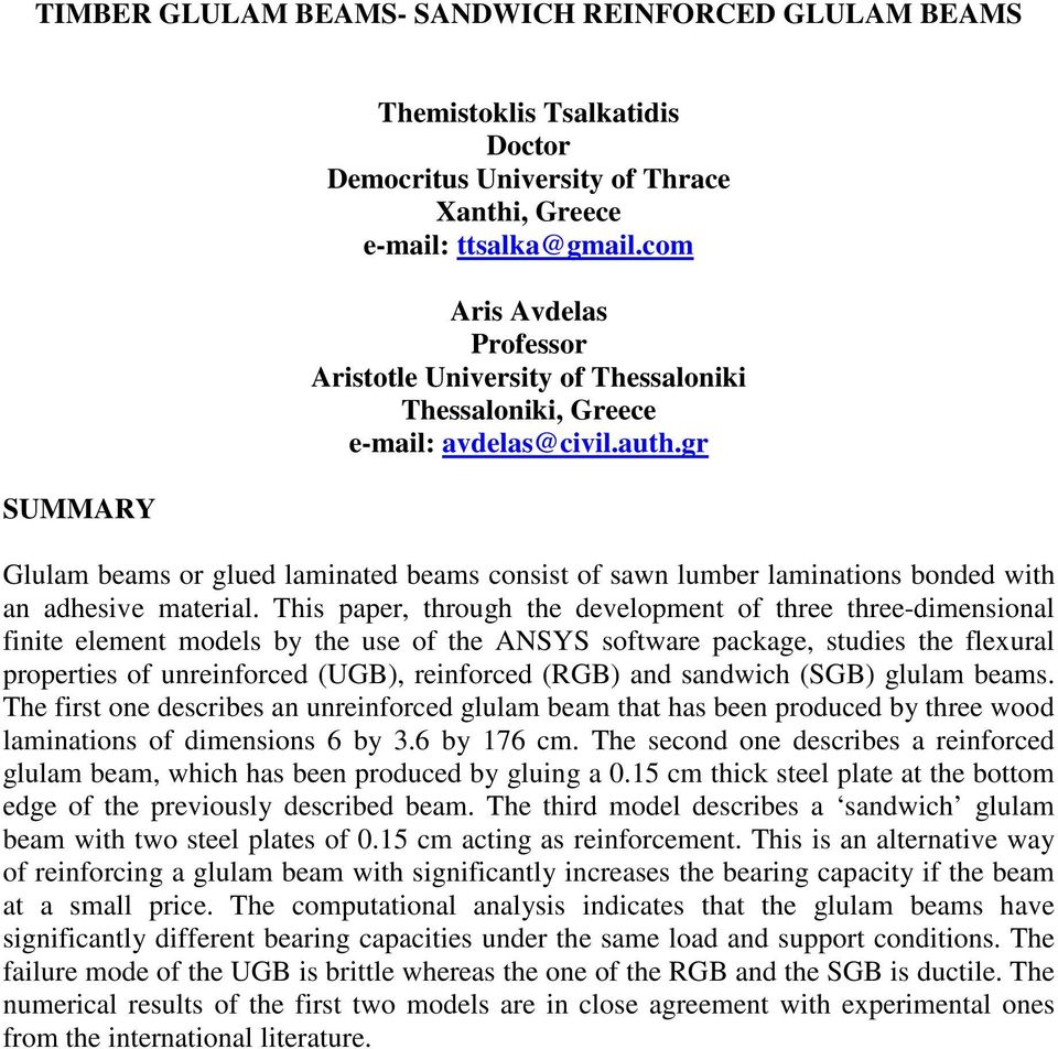 gr Glulam beams or glued laminated beams consist of sawn lumber laminations bonded with an adhesive material.