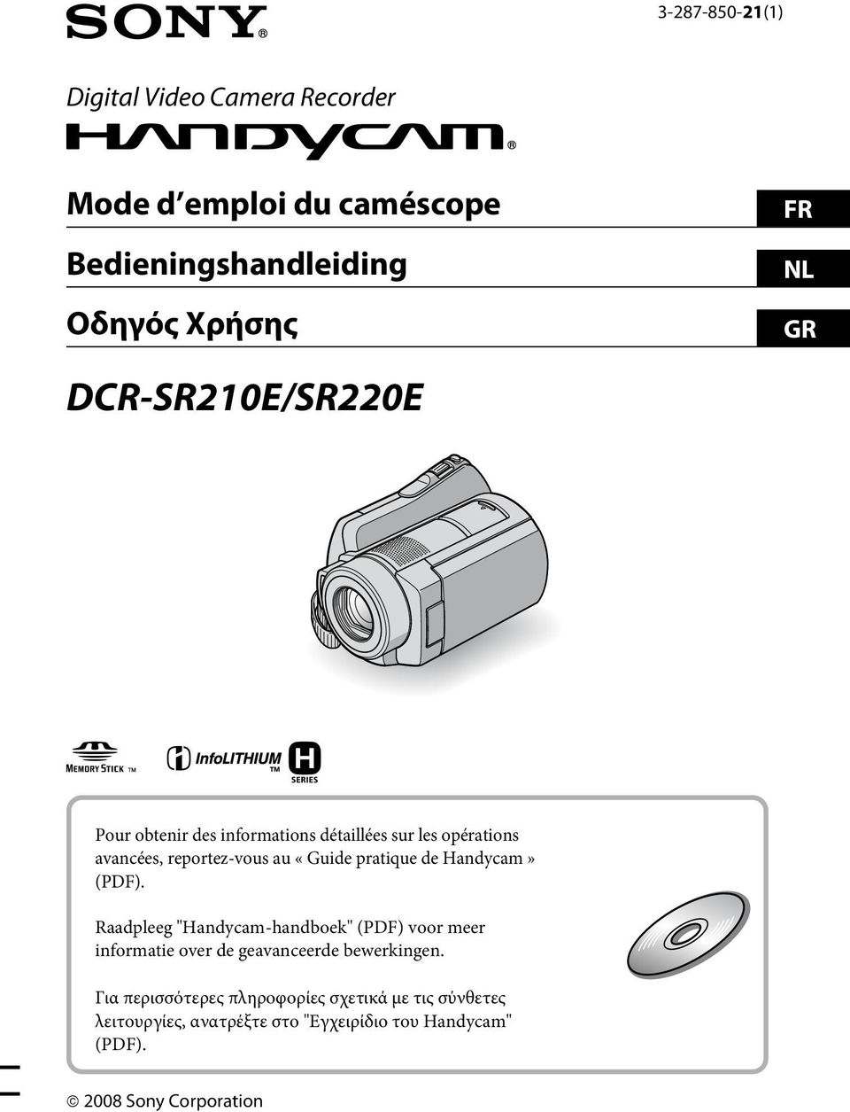 de Handycam» (PDF). Raadpleeg "Handycam-handboek" (PDF) voor meer informatie over de geavanceerde bewerkingen.