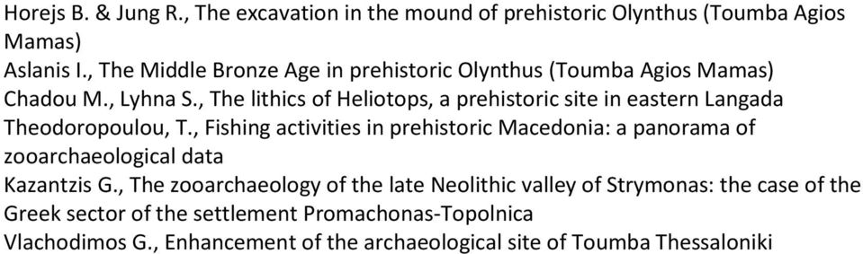, The lithics of Heliotops, a prehistoric site in eastern Langada Theodoropoulou, T.
