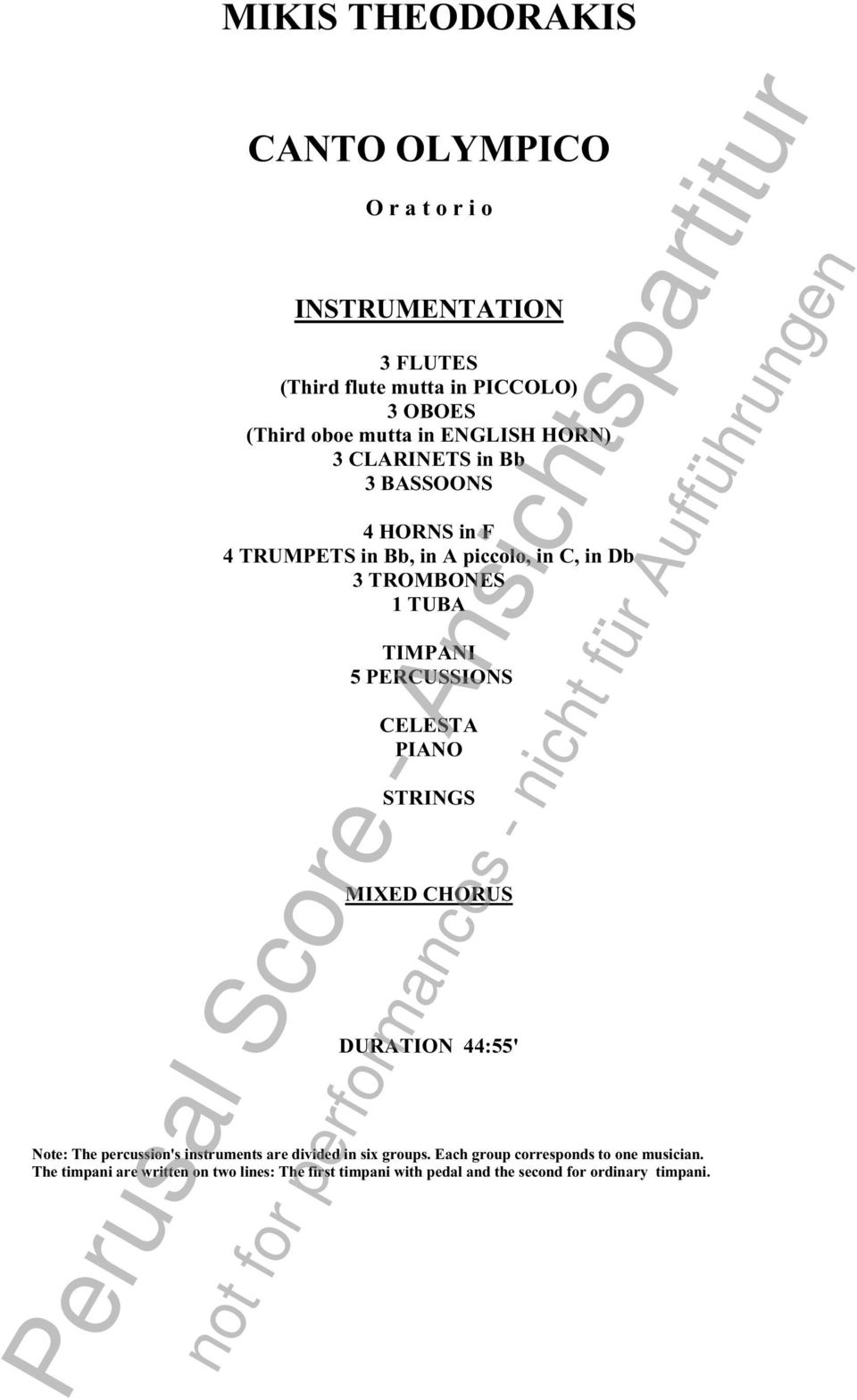 TIMPANI 5 PERCUSSIONS CELESTA PIANO oe STRINGS e DURATION 44:55' ef S MIXED CHORUS us Note: Te peusson's tum ae