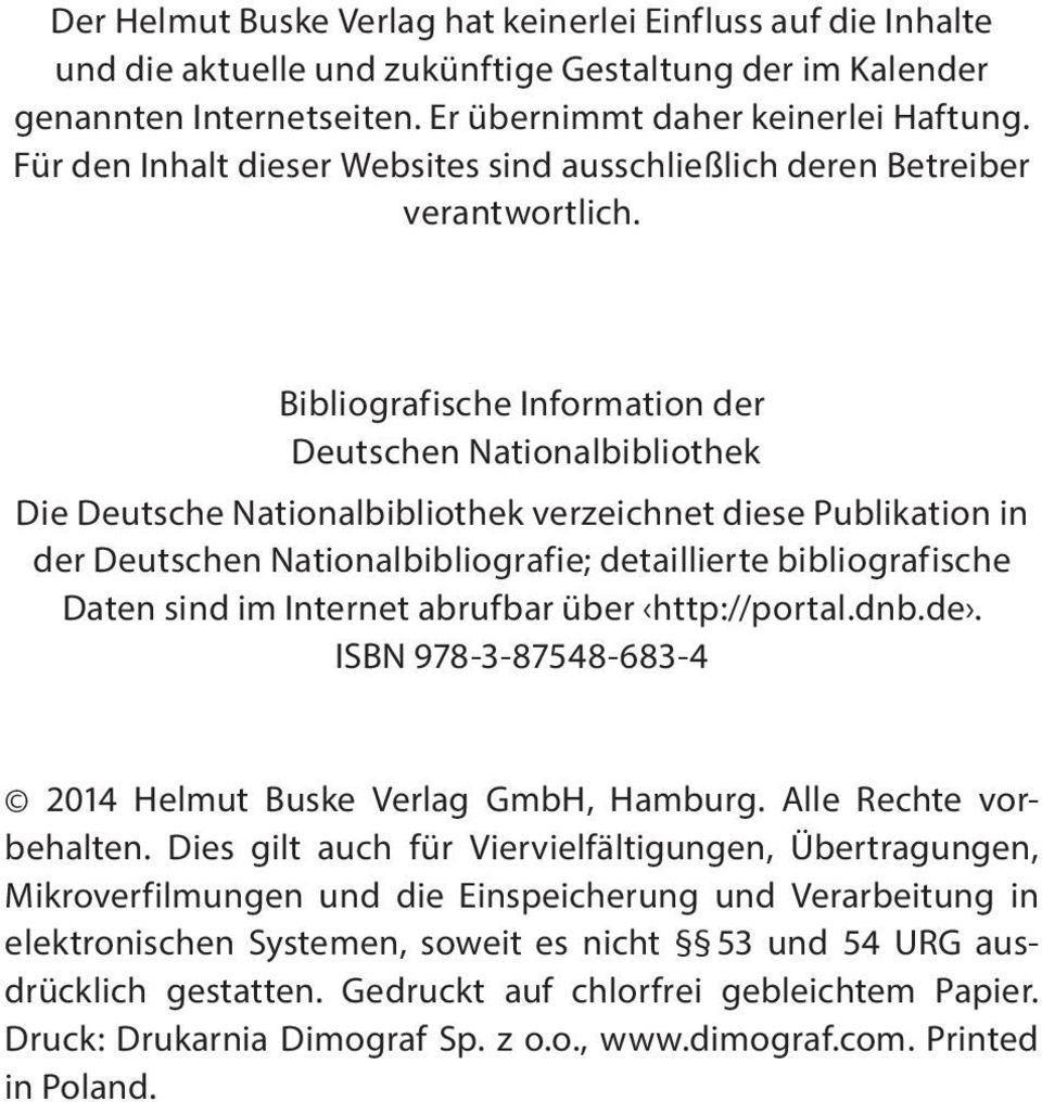 Bibliografische Information der Deutschen Nationalbibliothek Die Deutsche Nationalbibliothek verzeichnet diese Publikation in der Deutschen Nationalbibliografie; detaillierte bibliografische Daten