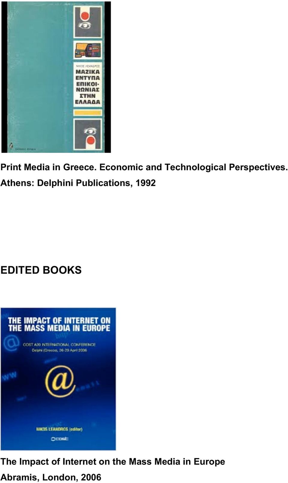 Athens: Delphini Publications, 1992 EDITED