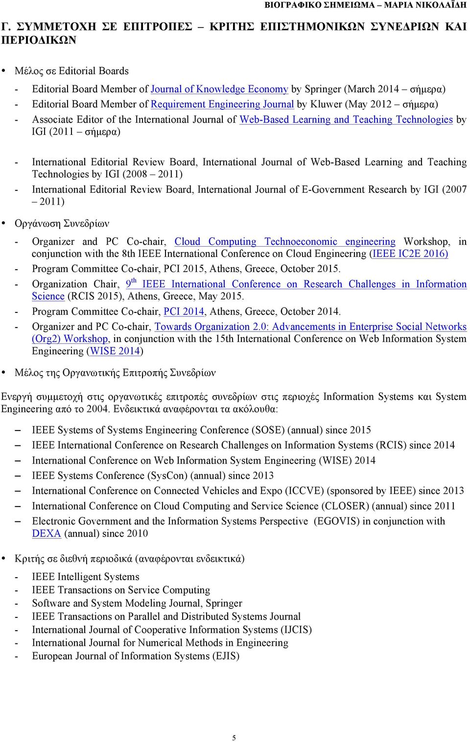 International Editorial Review Board, International Journal of Web-Based Learning and Teaching Technologies by IGI (2008 2011) - International Editorial Review Board, International Journal of