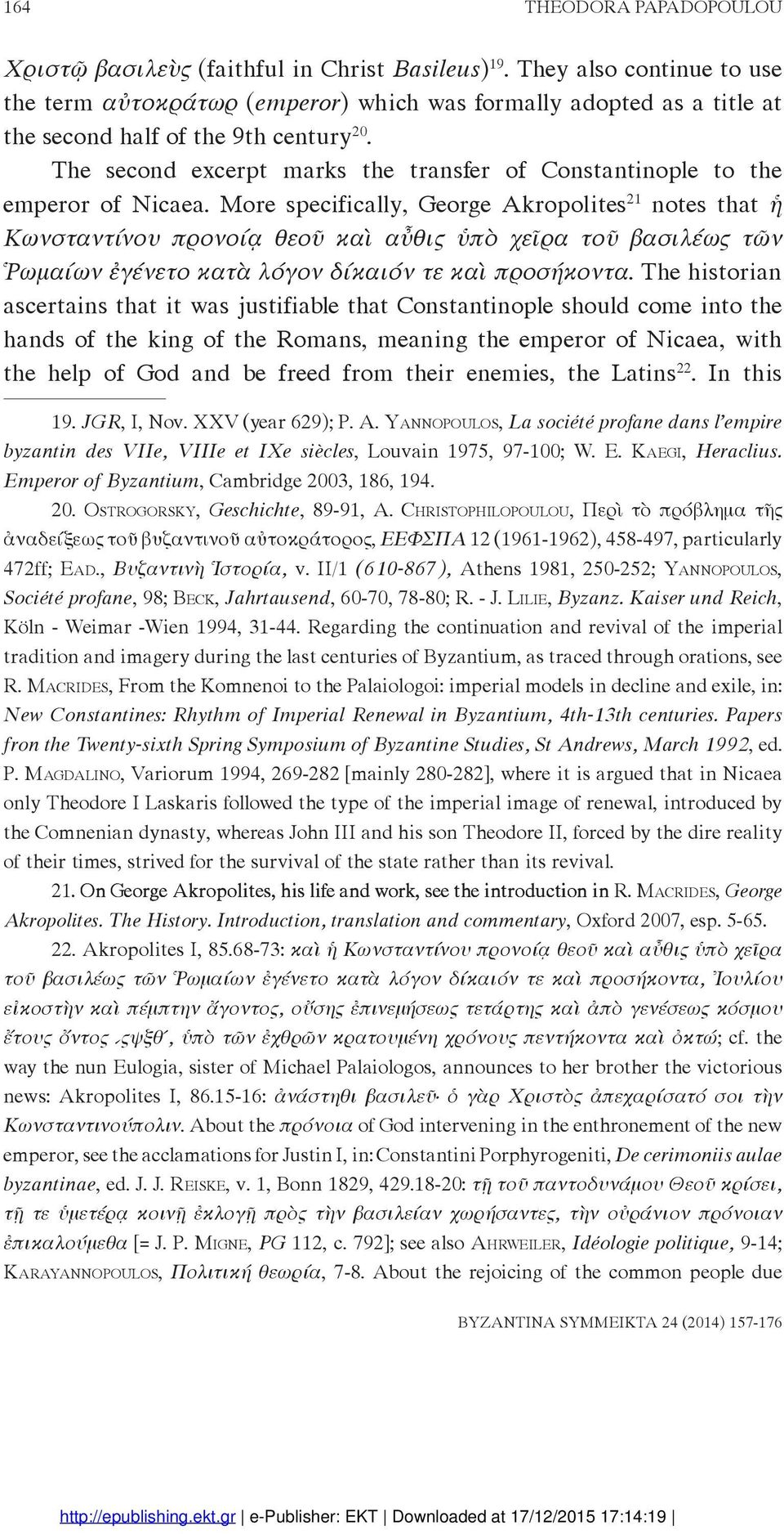 The second excerpt marks the transfer of Constantinople to the emperor of Nicaea.