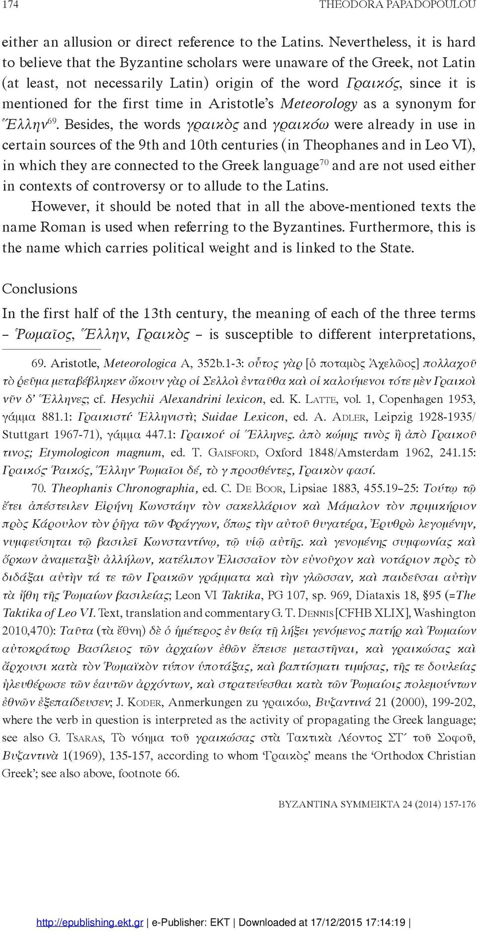 time in Aristotle s Meteorology as a synonym for Ἕλλην 69.