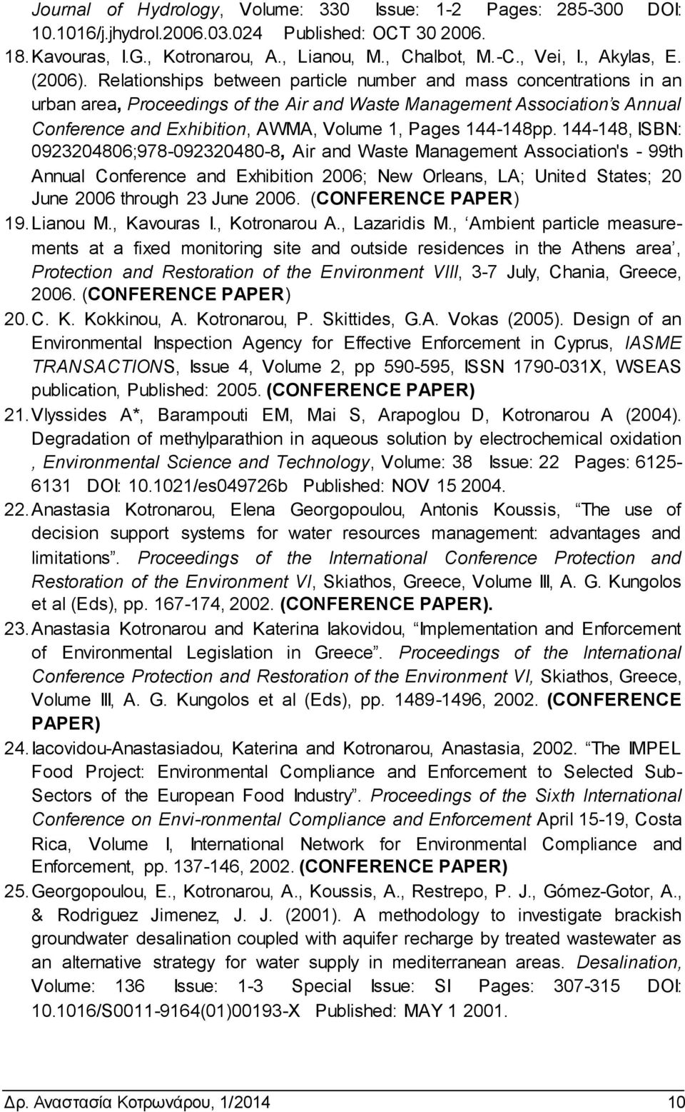 Relationships between particle number and mass concentrations in an urban area, Proceedings of the Air and Waste Management Association s Annual Conference and Exhibition, AWMA, Volume 1, Pages