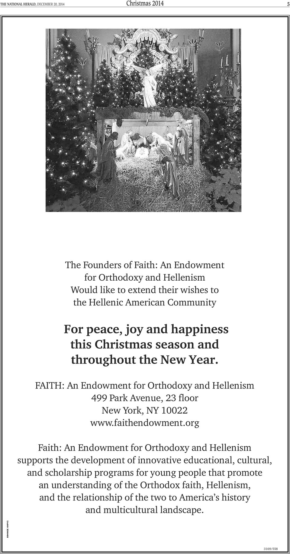 FAITH: An Endowment for Orthodoxy and Hellenism 499 Park Avenue, 23 floor New York, NY 10022 www.faithendowment.