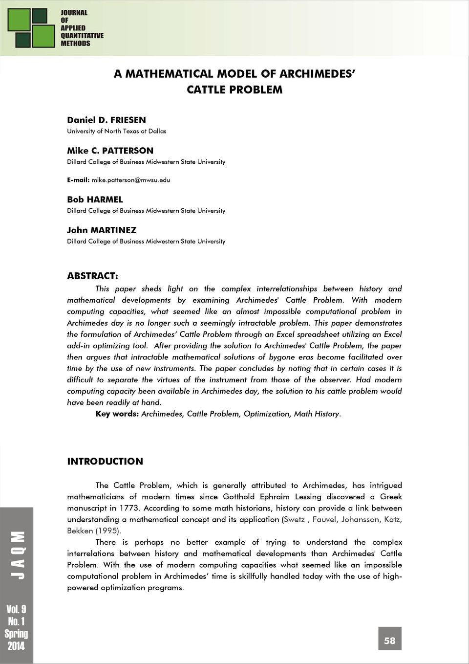 edu Bob HARMEL Dillard College of Business Midwestern State University John MARTINEZ Dillard College of Business Midwestern State University ABSTRACT: This paper sheds light on the complex