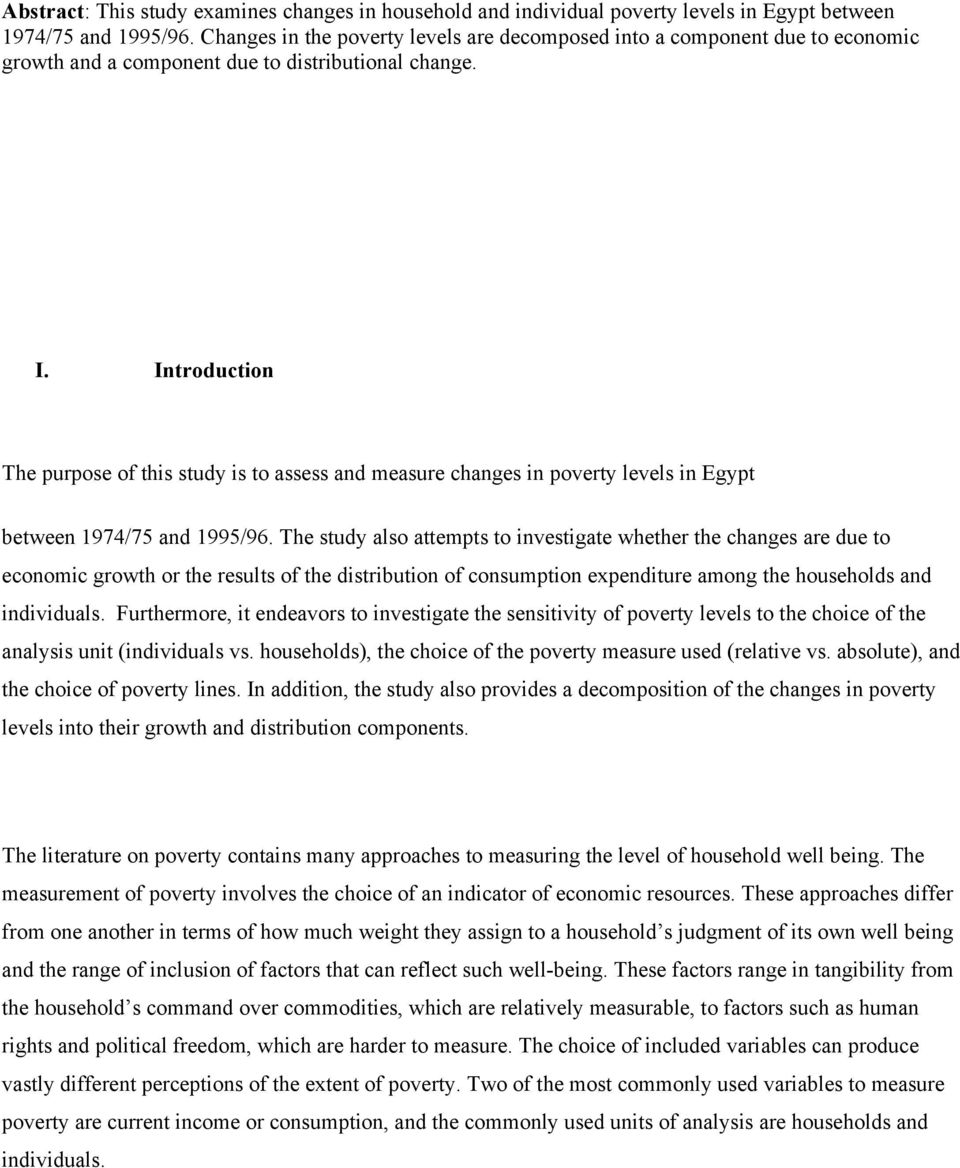 Introduction The purpose of this study is to assess and measure changes in poverty levels in Egypt between 1974/75 and 1995/96.