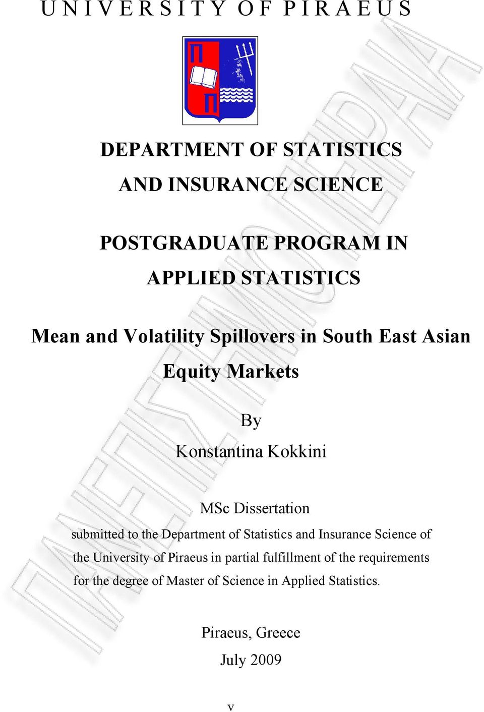 Dissertation submitted to the Department of Statistics and Insurance Science of the University of Piraeus in