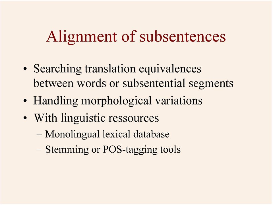 Handling morphological variations With linguistic