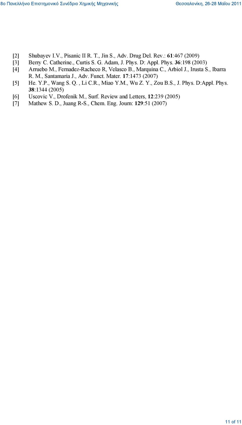 , Adv. Funct. Mater. 17:1473 (2007) [5] He. Y.P., Wang S. Q., Li C.R., Miao Y.M., Wu Z. Y., Zou B.S., J. Phys.