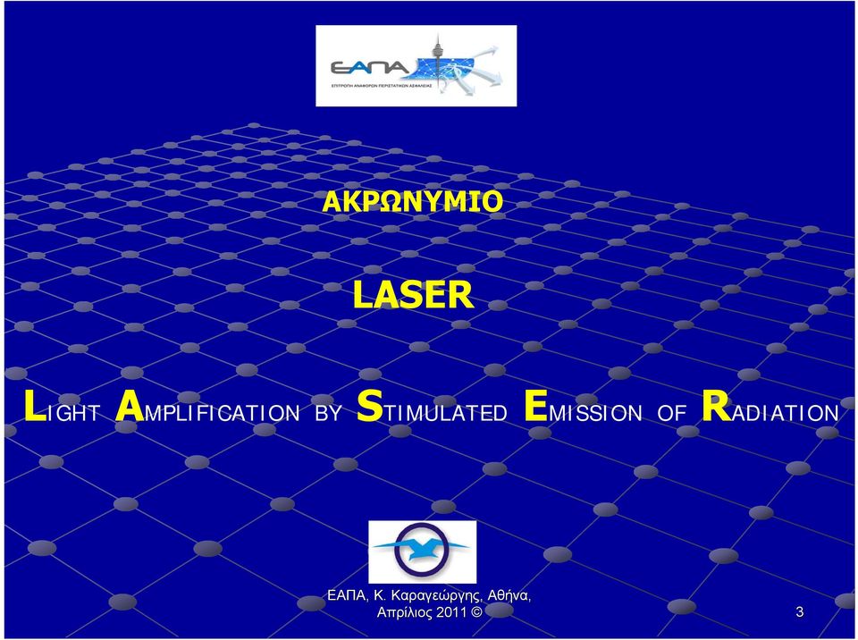 STIMULATED EMISSION