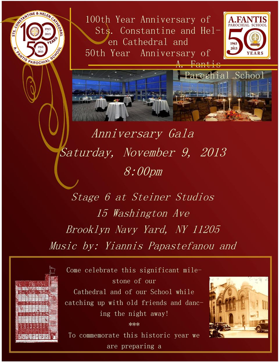 Ave Brooklyn Navy Yard, NY 11205 Music by: Yiannis Papastefanou and Come celebrate this significant milestone of our