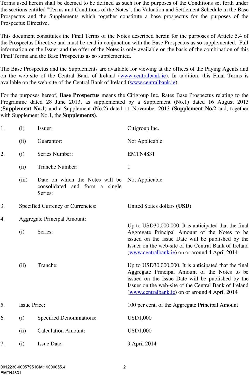 This document constitutes the Final Terms of the Notes described herein for the purposes of Article 5.