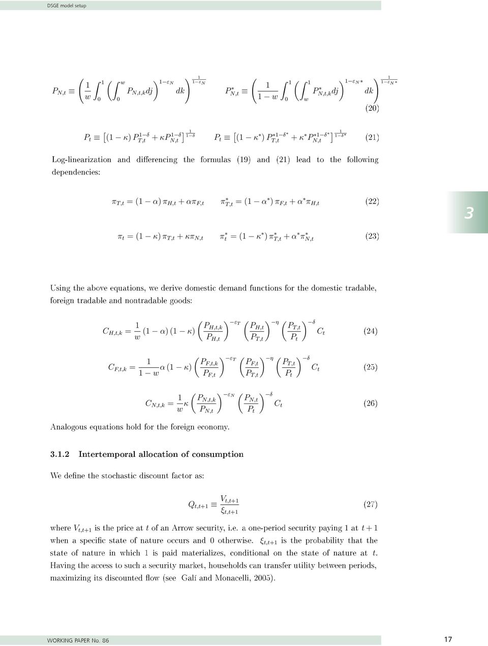 = κ) π T, + κπ N, π T, = α ) π F, + α π H, π = κ ) π T, + α π N, 3 C H,,k = w α) κ) PH,,k P H, ) εt ) η ) δ PH, PT, C P T, P C F,,k = α κ) w PF,,k P F, ) εt