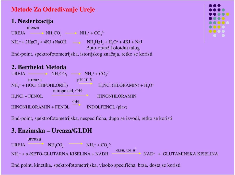 značaja, retko se koristi 2. Berthelot Metoda UREJA NH 4 CO 3 NH 4 + + CO 3 2- ureaza ph 10.