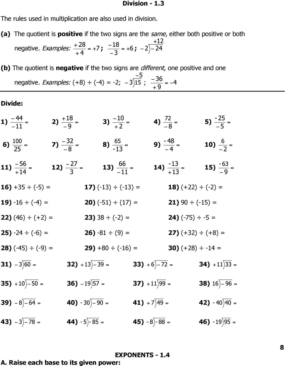 Examples: (+8) (-4) = -2; ; Divide: 1) 2) 3) 4) 5) 6) 7) 8) 9) 10) 11) 12) 13) 14) 15) 16) +35 (-5) = 17) (-13) (-13) = 18) (+22) (-2) = 19) -16 (-4) = 20) (-51) (17) = 21) 90