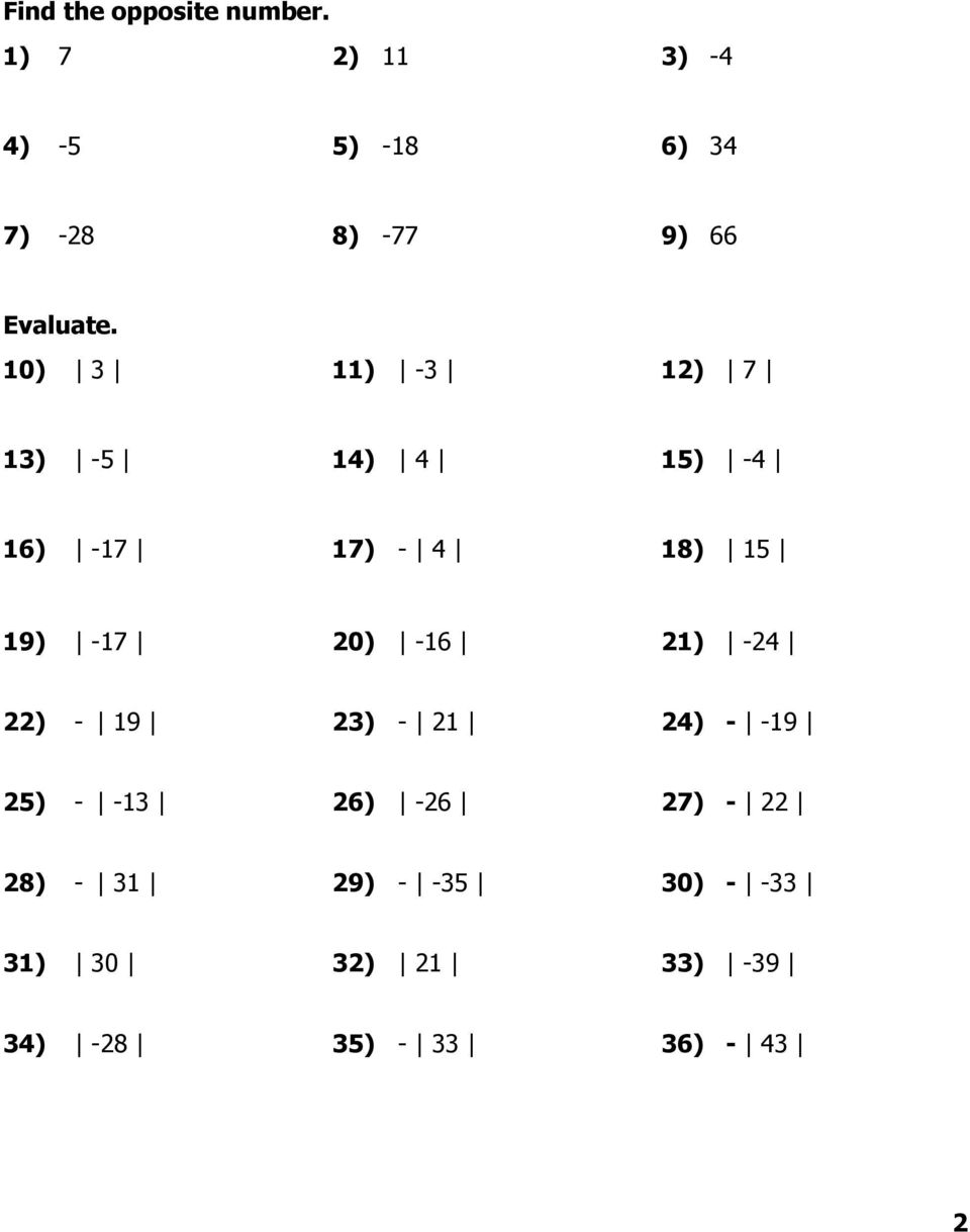 10) 3 11) -3 12) 7 13) -5 14) 4 15) -4 16) -17 17) - 4 18) 15 19) -17 20) -16