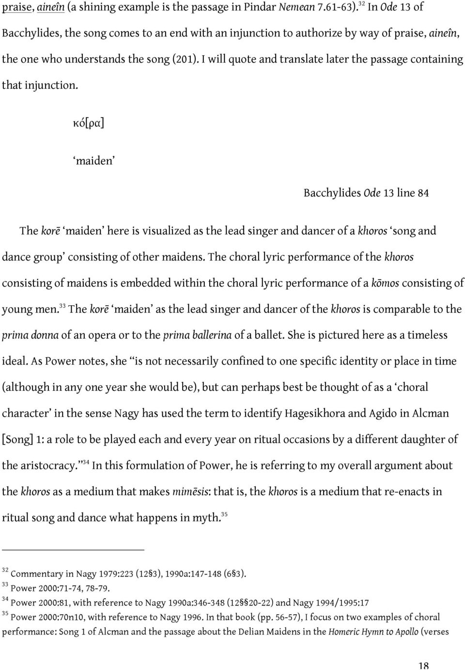 I will quote and translate later the passage containing that injunction.