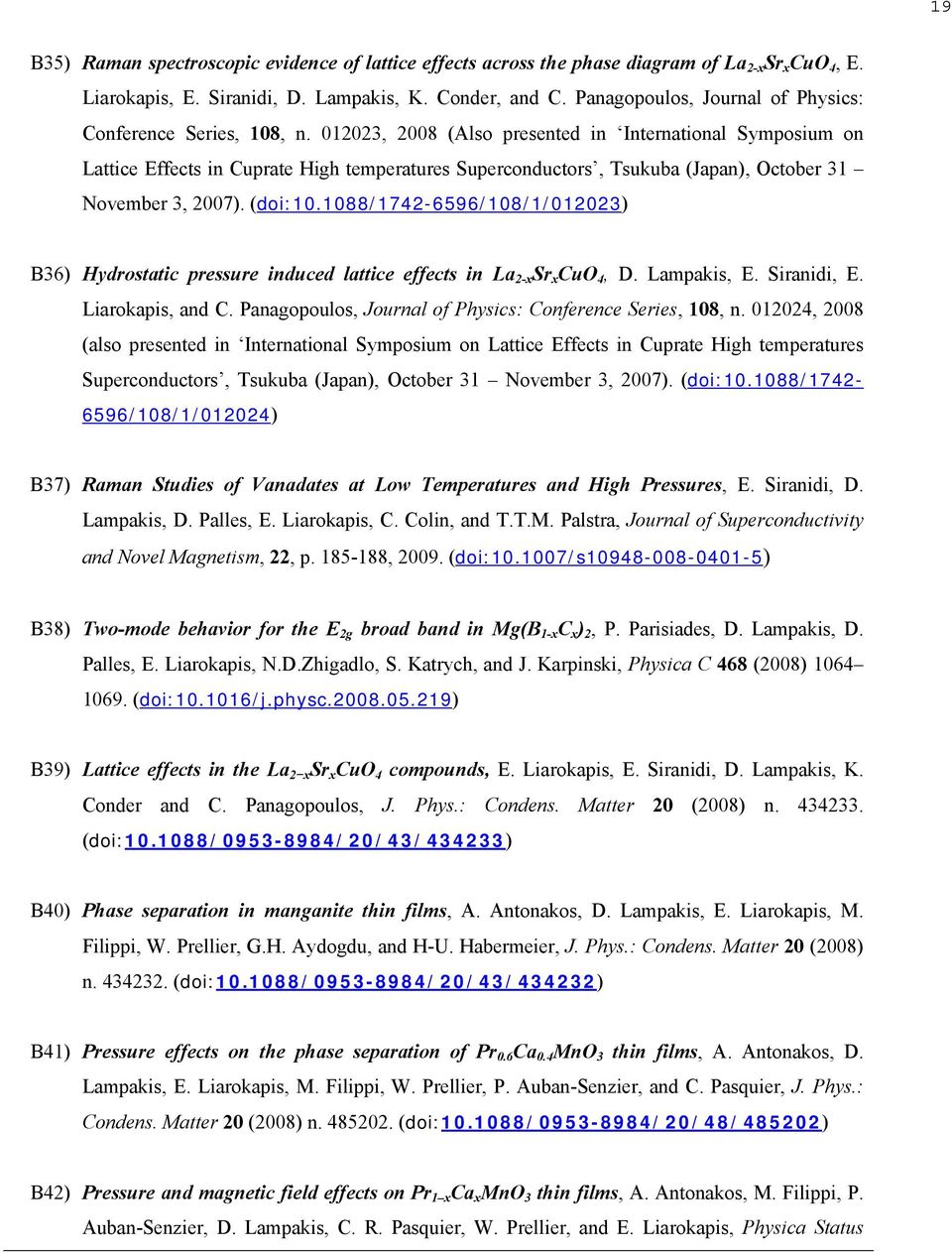 012023, 2008 (Also presented in International Symposium on Lattice Effects in Cuprate High temperatures Superconductors, Tsukuba (Japan), October 31 November 3, 2007). (doi:10.