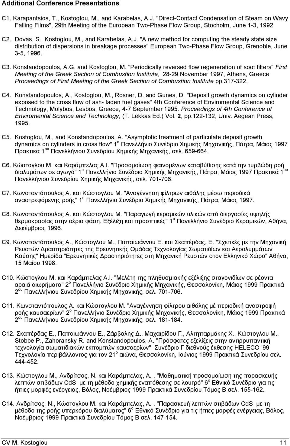 ne 1-3, 1992 C2. Dovas, S., Kostoglou, M., and Karabelas, A.J.