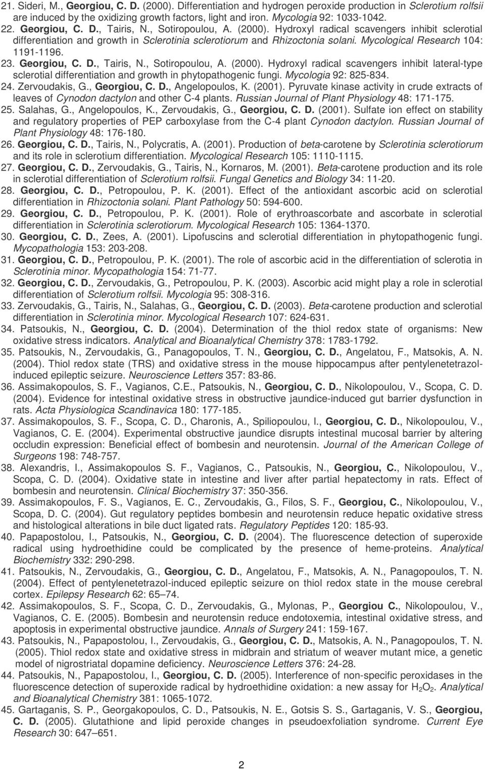 Mycological Research 104: 1191-1196. 23. Georgiou, C. D., Tairis, N., Sotiropoulou, A. (2000).