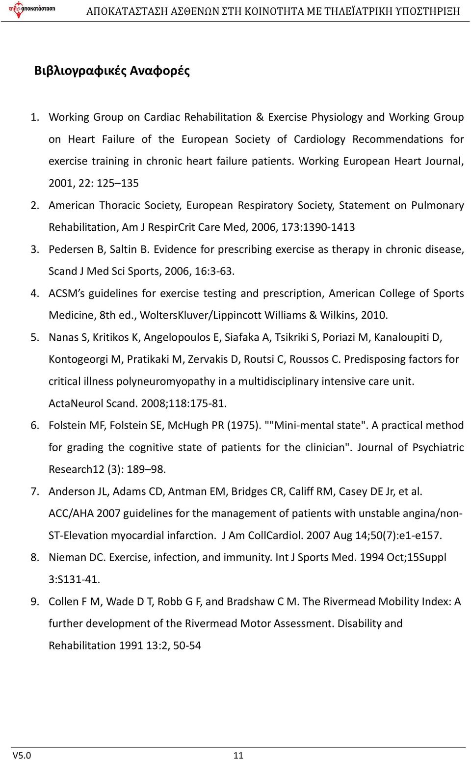 patients. Working European Heart Journal, 2001, 22: 125 135 2.