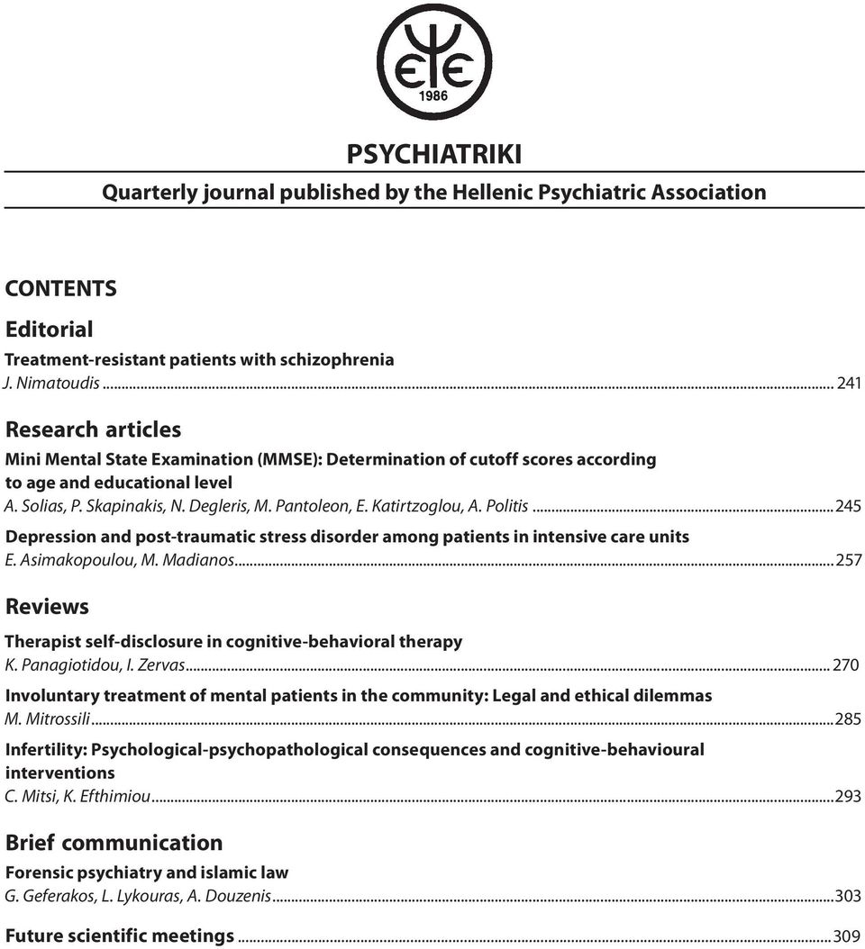 Katirtzoglou, A. Politis...245 Depression and post-traumatic stress disorder among patients in intensive care units E. Asimakopoulou, M. Madianos.