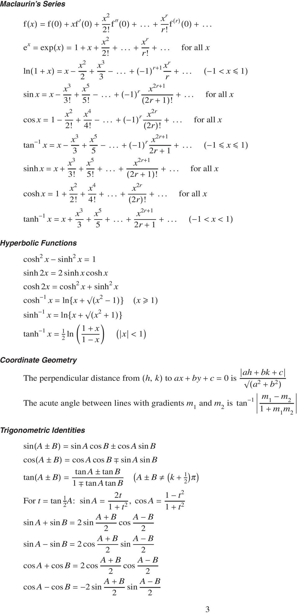 + x4 xr +... + 4! (r)! +... forallx tah x = x + x3 3 + x5 xr+ +... + +.