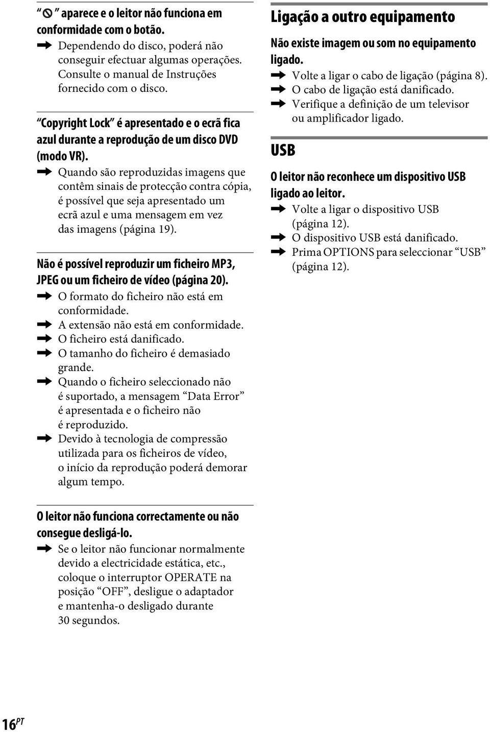 , Quando são reproduzidas imagens que contêm sinais de protecção contra cópia, é possível que seja apresentado um ecrã azul e uma mensagem em vez das imagens (página 19).