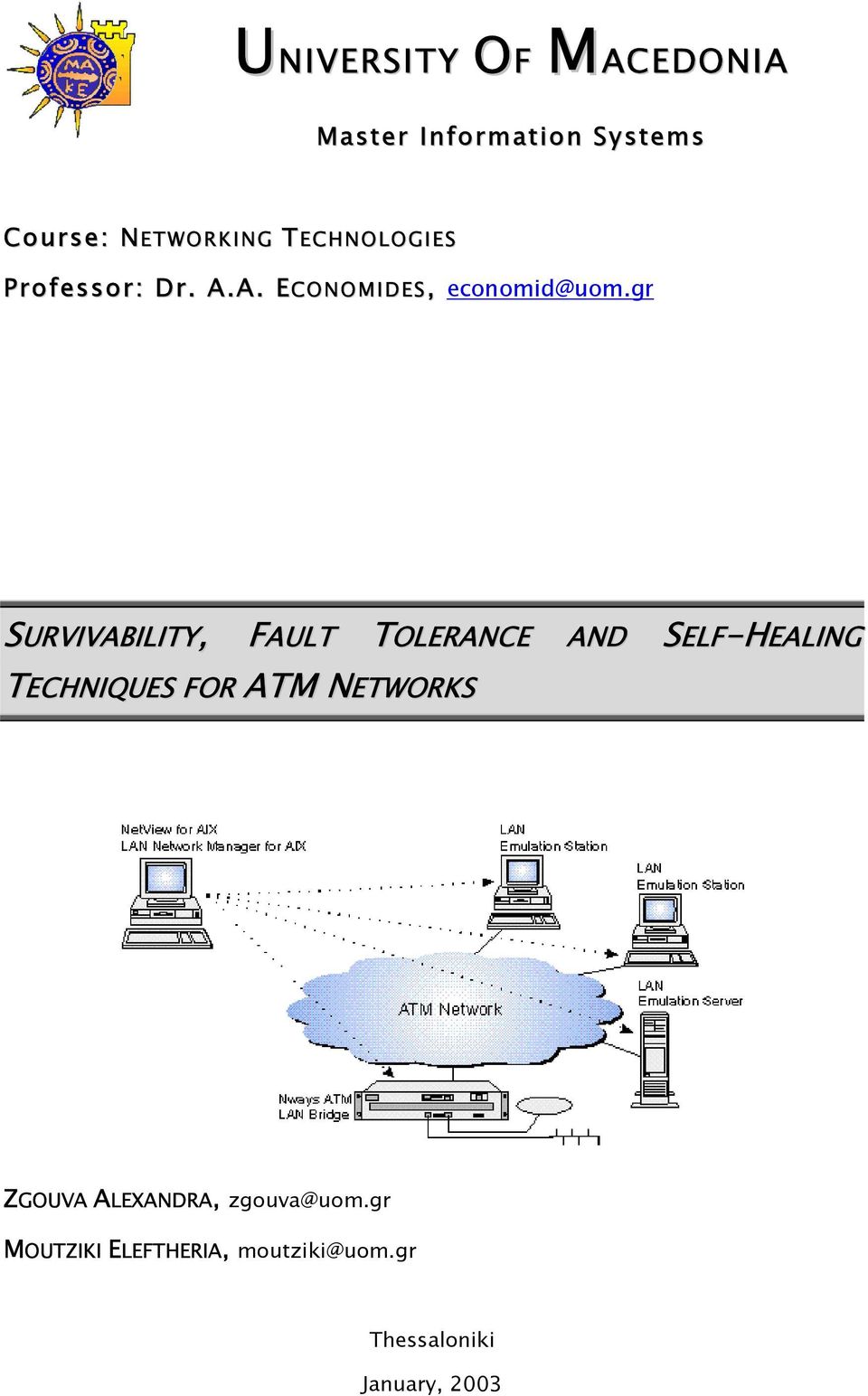 gr SURVIVABILITY, FAULT TOLERANCE AND SELF-HEALING TECHNIQUES FOR ATM