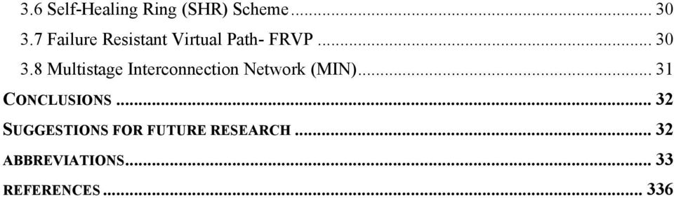 8 Multistage Interconnection Network (MIN).