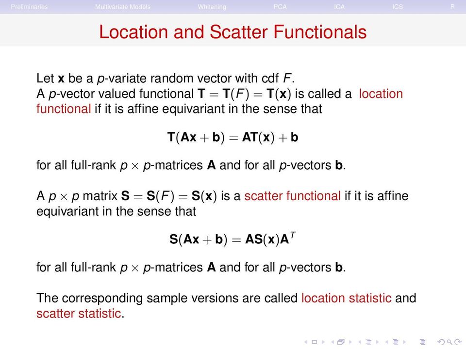 AT(x) + b for all full-rank p p-matrices A and for all p-vectors b.