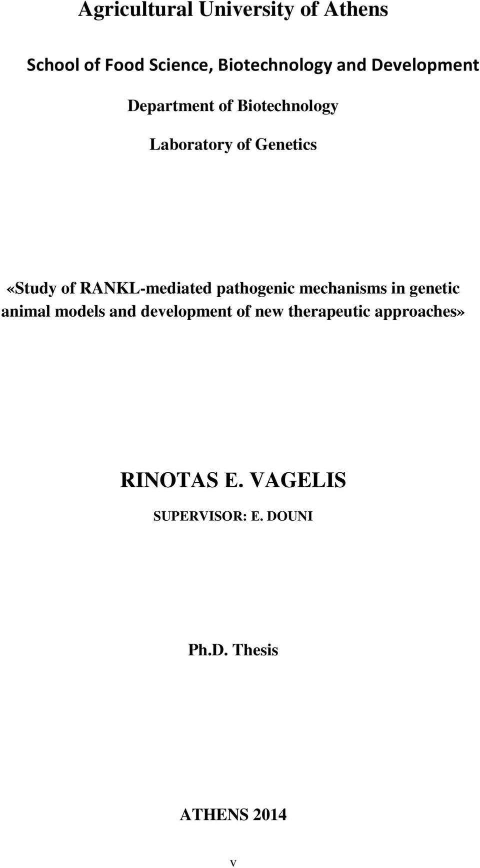 RANKL-mediated pathogenic mechanisms in genetic animal models and development of