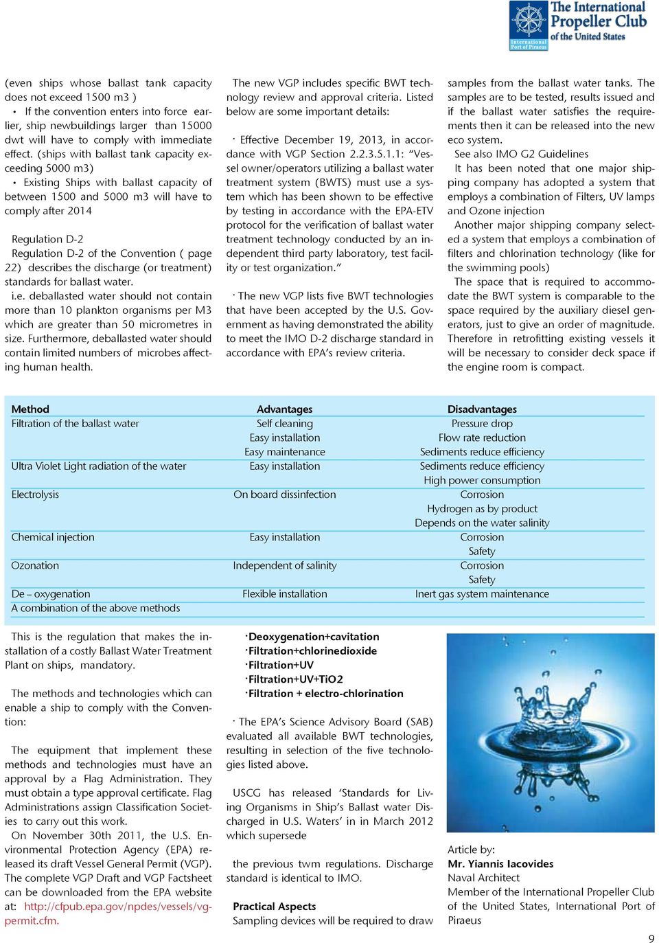 page 22) describes the discharge (or treatment) standards for ballast water. i.e. deballasted water should not contain more than 10 plankton organisms per M3 which are greater than 50 micrometres in size.