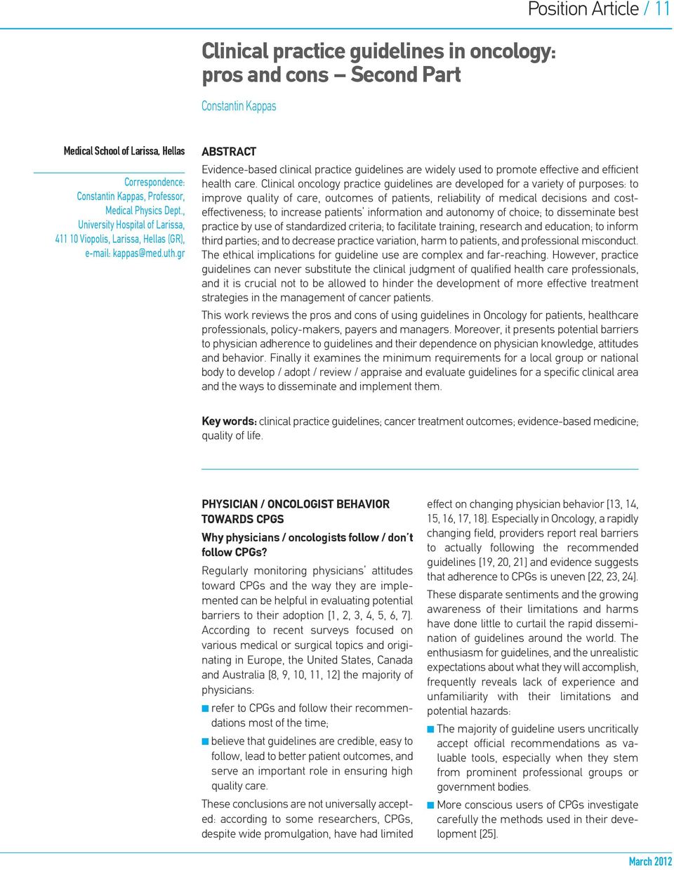 gr ABSTRACT Evidence-based clinical practice guidelines are widely used to promote effective and efficient health care.