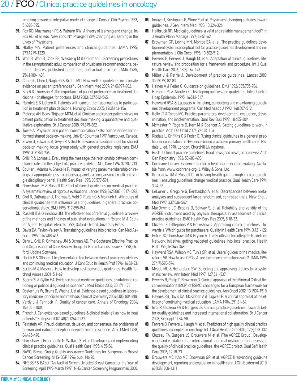 JAMA 1995; 273:1219-1220. 41. Woo B, Woo B, Cook EF, Weisberg M & Goldman L.