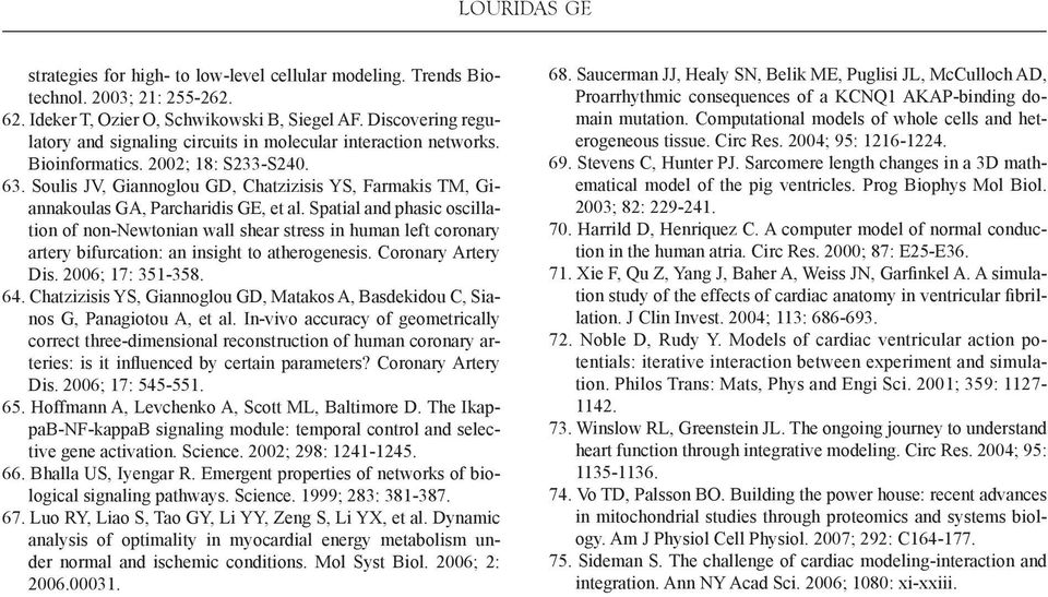 Soulis JV, Giannoglou GD, Chatzizisis YS, Farmakis TM, Giannakoulas GA, Parcharidis GE, et al.