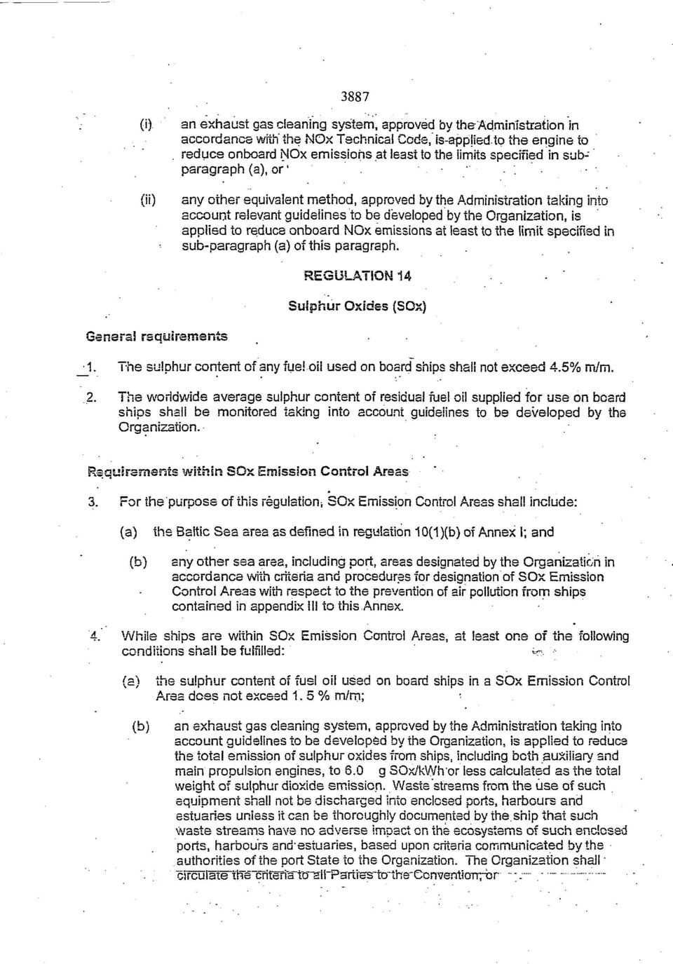 developed by the Organization, is applied to reduce onboard NOx emissions at least to the limit specified in sub paragraph (a) of this paragraph.