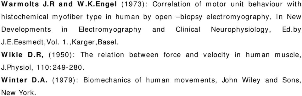 electromyography, In New Developments in Electromyography and Clinical Neurophysiology, Ed.by J.E.Eesmedt,Vol.