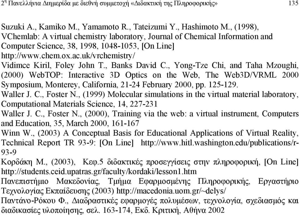 uk/vrchemistry/ Vidimce Kiril, Foley John T., Banks David C.