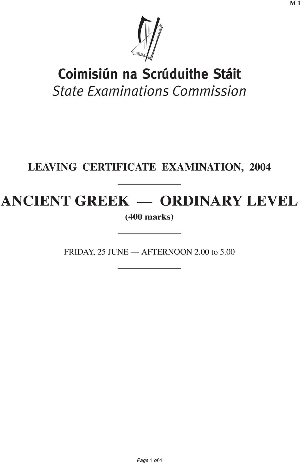 EXAMINATION, 2004 ANCIENT GREEK ORDINARY LEVEL