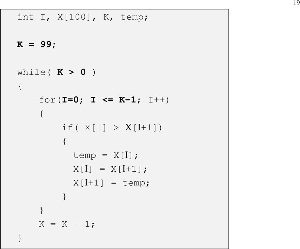 I++) if( X[I] > Χ[Ι+1]) K = K 1;