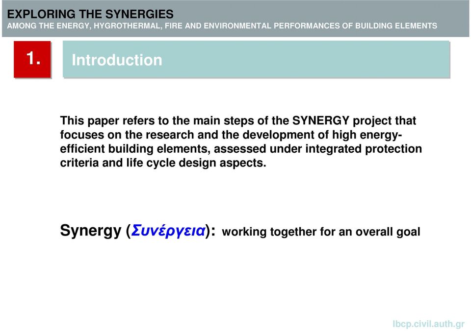 building elements, assessed under integrated protection criteria and life